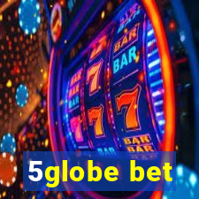 5globe bet